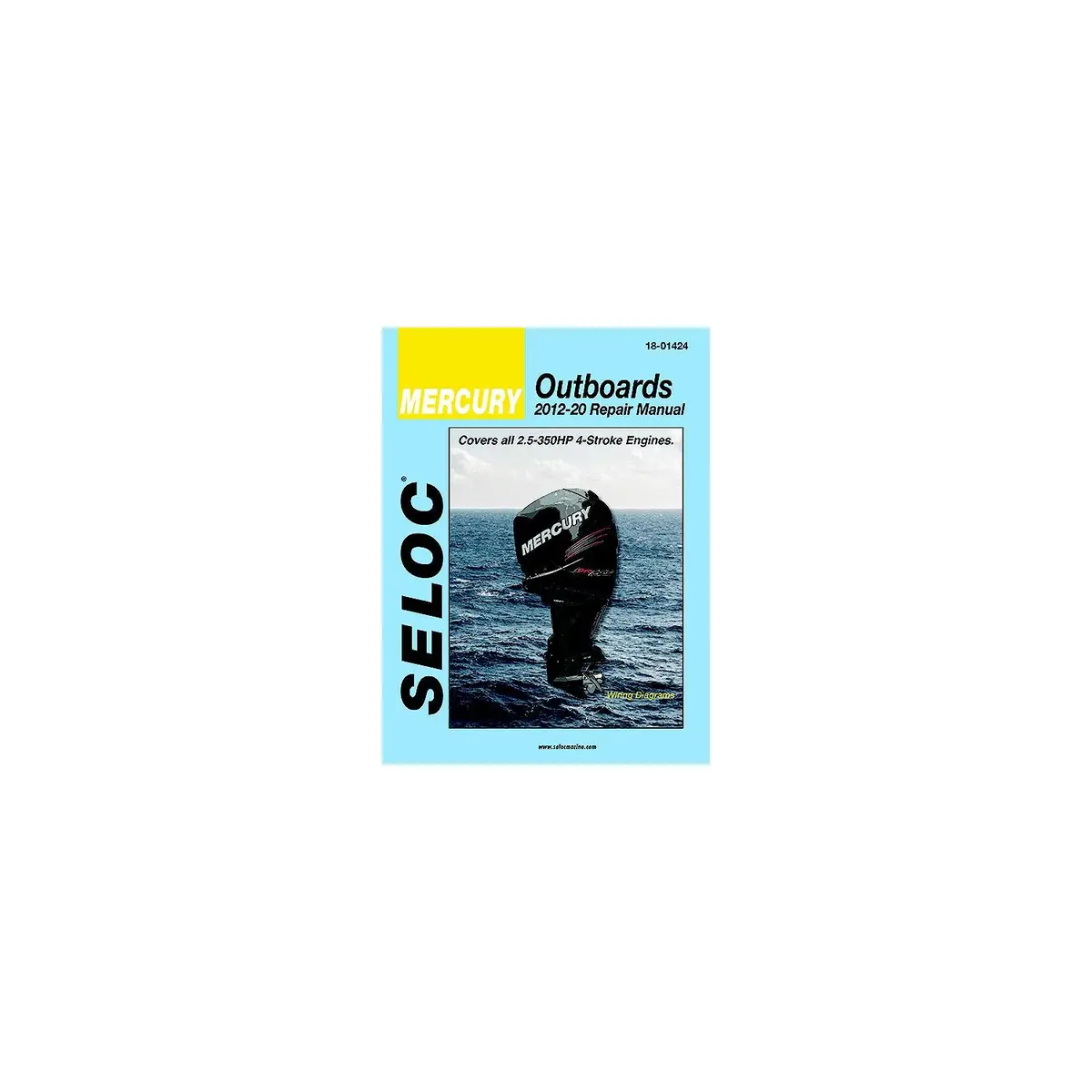 Seloc 18-01424 Marine Manual For Mercury, All 4-Stroke Engines 2.5-350 Hp 1